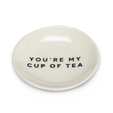 Small Plate-"You're My Cup of Tea"